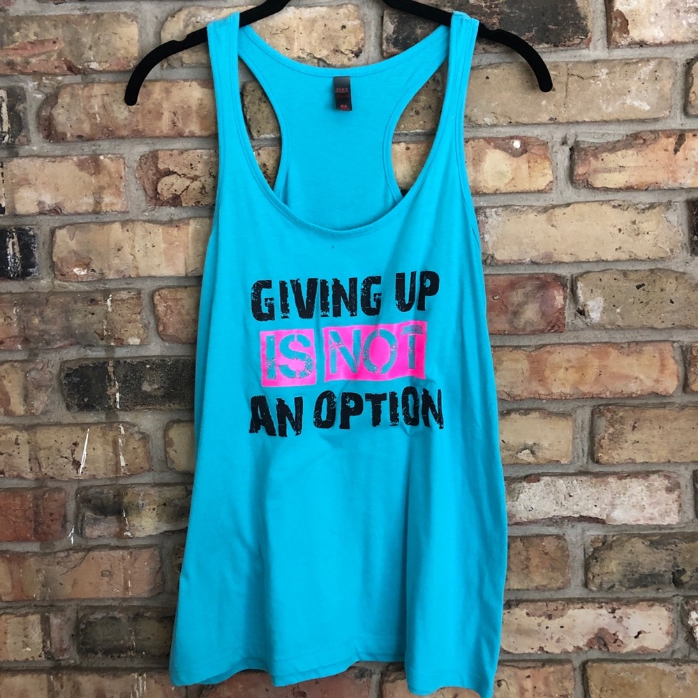 Giving up is not an option Tank